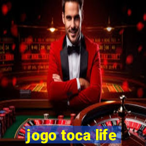 jogo toca life